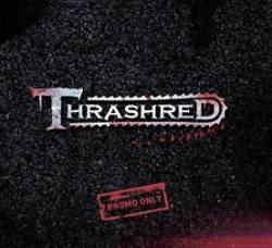 Thrashred : Promo Only